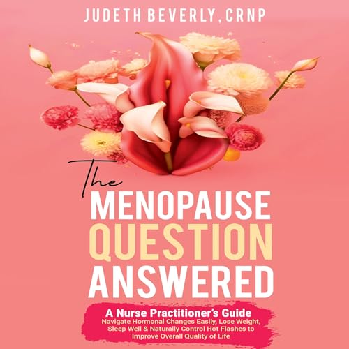 The Menopause Question Answered by Judeth Beverly episode artwork