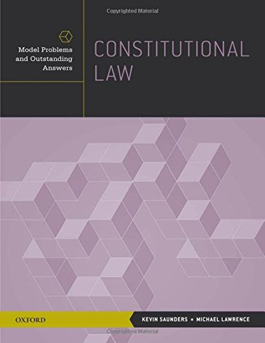 Constitutional Law: Model Problems And Outstanding Answers (Model Problems And Outstanding Answers) #TOP6