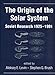 Produktbild The Origin of the Solar System: Soviet Research 1925-1991