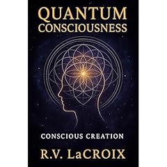 Quantum Consciousness Audiobook By R.V. LaCroix cover art