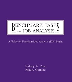 Benchmark Tasks for Job Analysis: A Guide for Functional Job Analysis (fja) Scales (Applied Psychology Series)