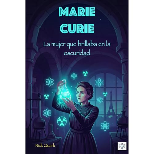 Marie Curie Audiolibro Por Nick Quark arte de portada