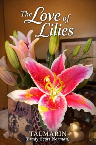 The Love of Lilies (English Edition)