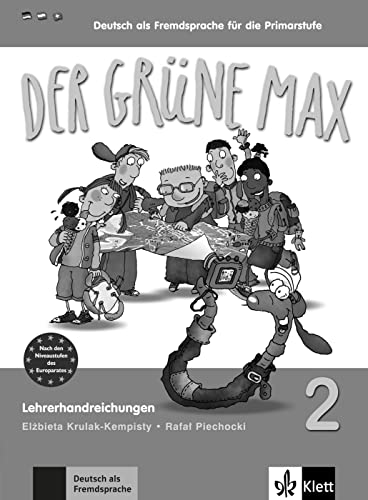 Der grüne Max 2: Deutsch als Fremdsprache für die Primarstufe / Deutsch als Fremdsprache für die Primarstufe. Lehrerhandbuch (Der grüne Max: Deutsch als Fremdsprache für die Primarstufe)