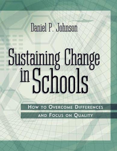 Buy Sustaining Change in Schools: How to Overcome Differences and Focus on Quality — BookShops.in