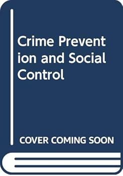 Hardcover Crime prevention and social control;: [papers] (Praeger special studies in U.S. economic, social, and political issues) Book