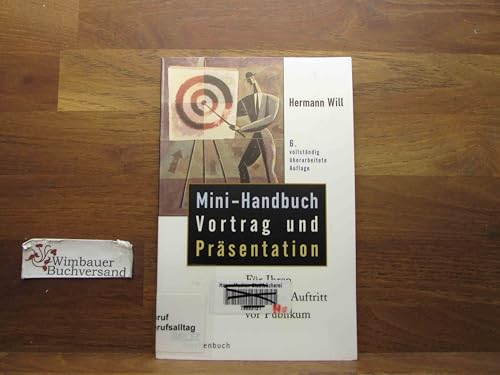 Mini-Handbuch Vortrag und Präsentation: Für Ihren nächsten Auftritt vor Publikum (Beltz Taschenbuch)