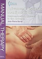 Advanced Visceral Manipulation: Neuroendocrine Approach to the Abdomen 0998747963 Book Cover