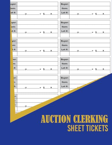 Auction Clerking Tickets: Perfect Auction Clerk Log Book for Buyer,