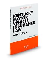 Kentucky Motor Vehicle Insurance Law with Forms, 2009-2010 ed. 0314921699 Book Cover