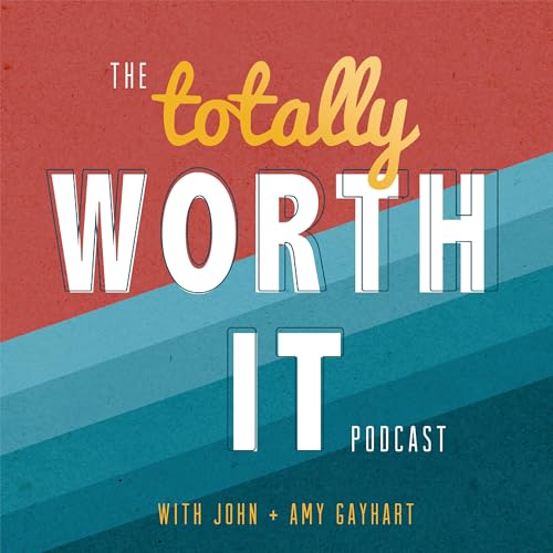 The Totally Worth It Podcast cover art