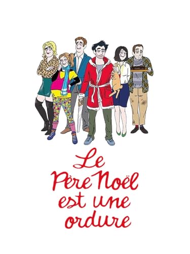 Le père Noël est une ordure
