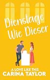 Cover zum Buch Dienstage Wie Dieser