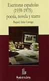  Escritoras españolas (1939-1975) : poesía, novela y teatro