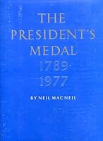 The President's Medal, 1789-1977 0517529173 Book Cover