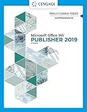 Shelly Cashman Series Microsoft Office 365 & Publisher 2019 Comprehensive (MindTap Course List)