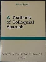 Textbook of Colloquial Spanish 8471433060 Book Cover