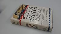 Wild Train;: The Story of The Andrews Raiders B0007DL2C0 Book Cover