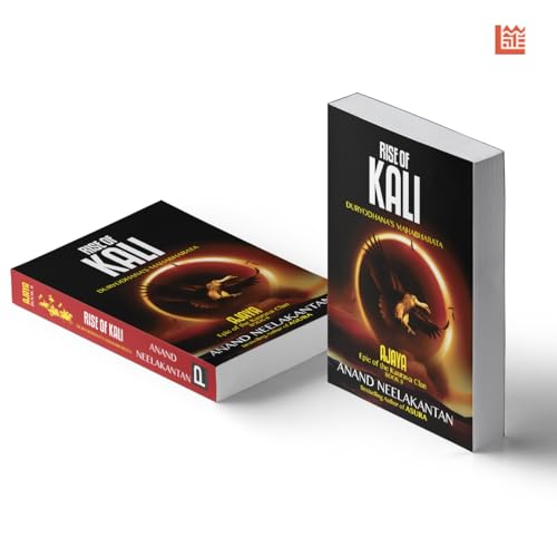 Rise Of Kali: Ajaya Series 2 | Anand Neelakantan | Mahabharat Retelling | Indian Mythological Book | Mahabharta | Book 2 of Ajaya Book Set | Author of Asura