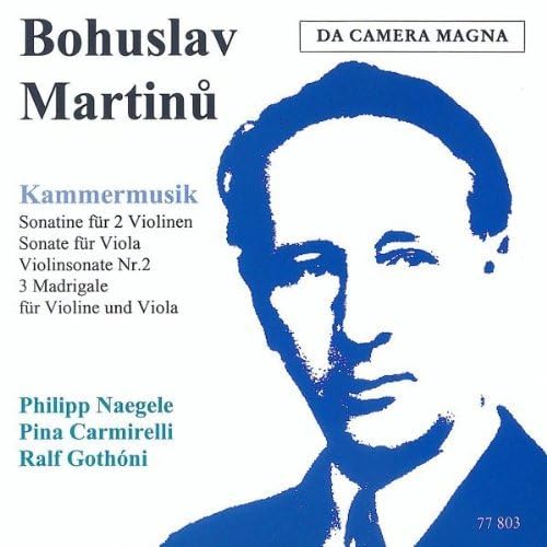 Bohuslav Martinu: Chamber Music
