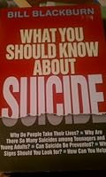 What You Should Know About Suicide 0849903025 Book Cover