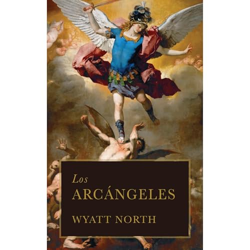 Los Arcángeles Audiolibro Por Wyatt North arte de portada