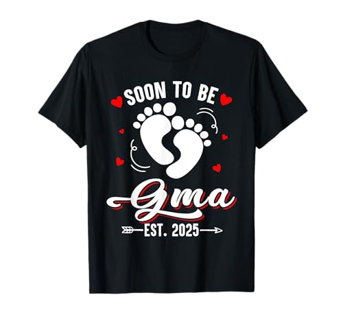 Soon To Be Gma Est 2025 Promoted To Mom Mother Day T-Shirt