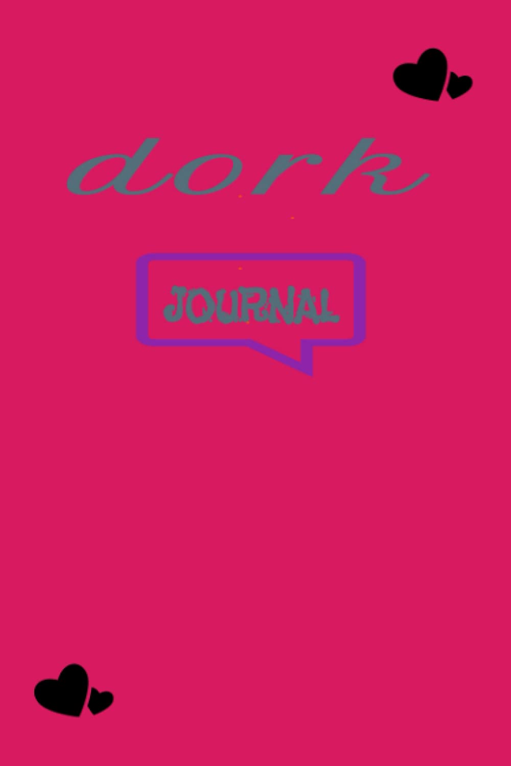 Dork Journal: Diary