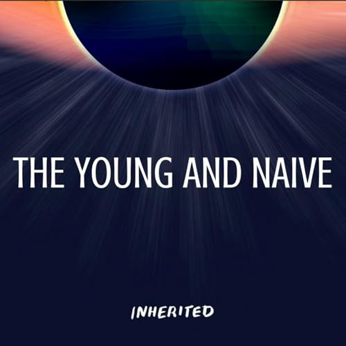 The Young and Naive Podcast Por  arte de portada