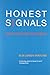 Honest Signals: How They Shape Our World (The MIT Press)