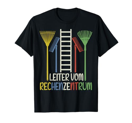 Rechenzentrum Design Gartengeräte Rechen Leiter - Garten T-Shirt
