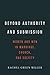 Beyond Authority and Submission: Women and Men in Marriage, Church, and Society