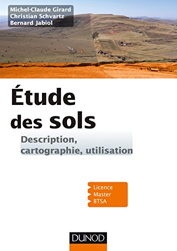 Télécharger Etude des sols - Description, cartographie, utilisation: Description, cartographie, utilisation livre En ligne