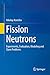 Fission Neutrons: Experiments, Evaluation, Modeling and Open Problems