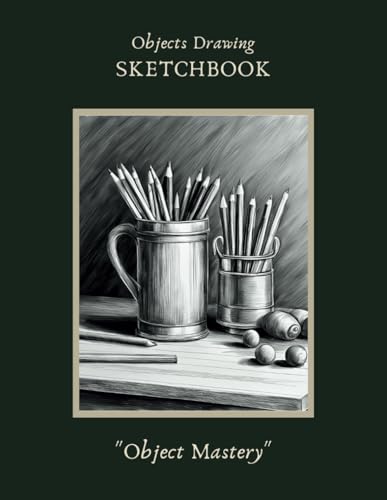 Objects Drawing Sketchbook: Draw Objects with Precision and Creativity