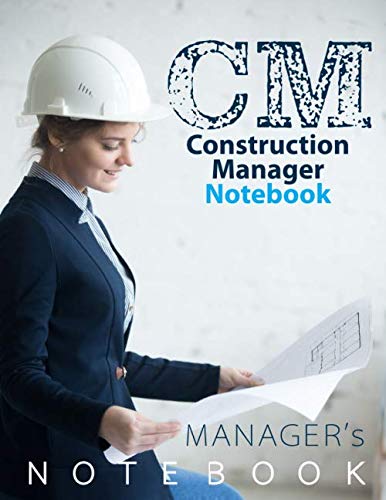Construction Management CM Notebook, Certified Construction Manager (CCM®) Exam Preparation Notebook, 140 pages, CCM examination study writing ... 8.5” x 11”, Glossy cover pages (CM Notebooks)