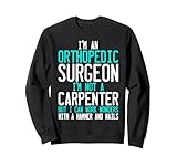 Lustiger Orthopädischer Chirurg Knochenspezialist Orthopäde Chirurg Sweatshirt