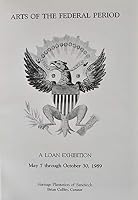 Arts of the Federal Period : A Loan Exhibition 0939059045 Book Cover