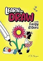 Learn to Draw with Faigy & Yoni 1600919006 Book Cover