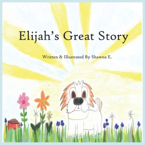 Elijah's Great Story