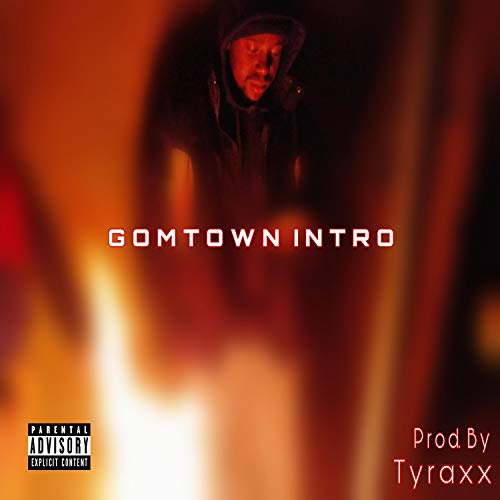 Gowntown Intro [Explicit]