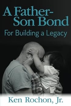 Paperback A Father - Son Bond: For Building A Legacy Book