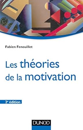 Les théories de la motivation - 2e éd.