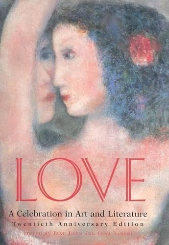 Love: A Celebration in Art & Literature