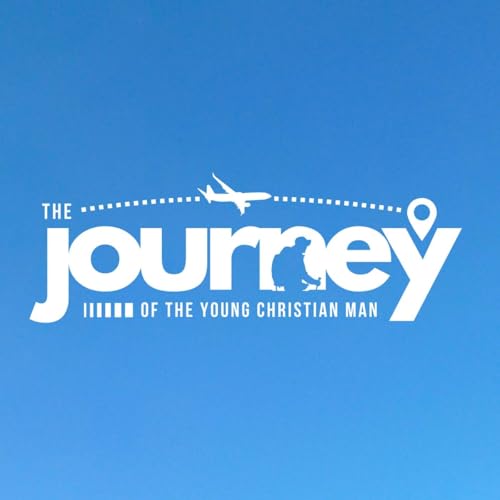Page de couverture de The Journey of the Young Christian Man: Episode 3 with David Veizaj