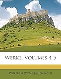 Wolfram Von Eschenbach: Willeham Buch I Bis V. - Wolfram (Von Eschenbach) 