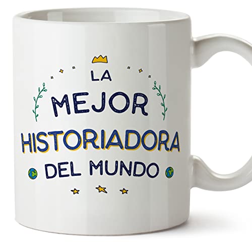 MUGFFINS Tazas para HISTORIADORA mujer - En Español - Mejor del Mundo - 11 oz / 330 ml - Regalo original y divertido