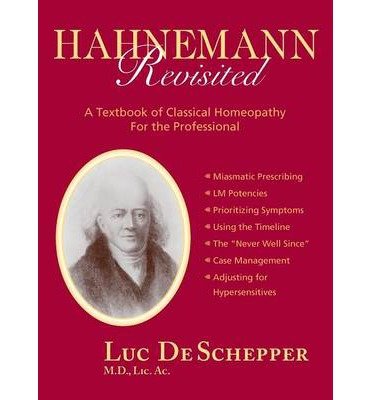 [ HAHNEMANN REVISITED ] by De Schepper, LIC Ac Luc ( Author) Feb-1999 [ Hardcover ] Hardcover – 1 Jan. 1999