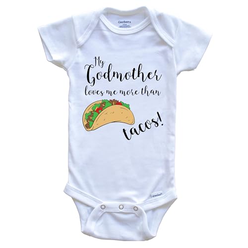 My Godmother Loves Me More Than Tacos Funny Godchild One Piece Baby Bodysuit