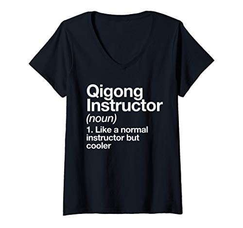 Donna Istruttore di Qigong Definition Funny Arti Marziali Maglietta con Collo a V